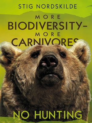 cover image of More biodiversity--More carnivores--No hunting